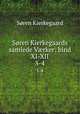 Sren Kierkegaards samlede Vrker: bind XI-XII. 3-4, Soren Kierkegaard 