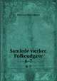 Samlede vrker. Folkeudgave. 6-7, Bjornstjerne Bjornson 