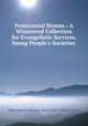 Pentecostal Hymns.: A Winnowed Collection for Evangelistic Services, Young People