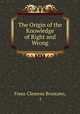 The Origin of the Knowledge of Right and Wrong, Franz Clemens Brentano, ( 