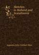 Sketches in Holland and Scandinavia, Augustus John Cuthbert Hare 