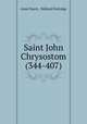 Saint John Chrysostom (344-407), Aime Puech 