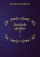Samlede skrifter. 7, Brandes Georg Morris 