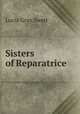 Sisters of Reparatrice, Lucia Gray Swett 
