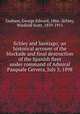 Schley and Santiago; an historical account of the blockade and final destruction of the Spanish fleet under command of Admiral Pasquale Cervera, July 3, 1898, Graham, George Edward, 1866-,Schley, Winfield Scott, 1839-1911 