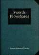 Swords & Plowshares ., Ernest Howard Crosby 