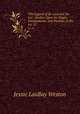 The Legend of Sir Lancelot Du Lac: Studies Upon Its Origin, Development, and Position in the .. no. 12, Jessie Laidlay Weston 