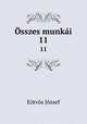 sszes munki. 11, Eotvos Jozsef 