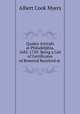 Quaker Arrivals at Philadelphia, 1682-1750: Being a List of Certificates of Removal Received at ., Albert Cook Myers 