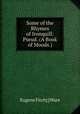 Some of the Rhymes of Ironquill: Pseud. (A Book of Moods.), Eugene Fitch] [Ware 