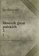 Sownik gwar polskich. 2, Jan Karlowicz 