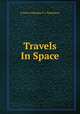 Travels In Space, E Seton Valentine/F L Tomlinson 