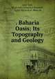 . Baharia Oasis: Its Topography and Geology, John Ball 