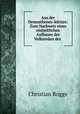 Aus der Demosthenes-lekture: Zum Nachweis eines einheitlichen Aufbaues der Volksreden des ., Christian Rogge 