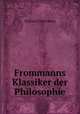 Frommanns Klassiker der Philosophie, Richard Falckenberg 