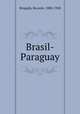 Brasil-Paraguay, Brugada, Ricardo, 1880-1920 