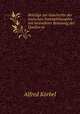 Beitrage zur Geschichte der jonischen Naturphilosophie mit besonderer Betonung der Quellen in ., Alfred Korbel 