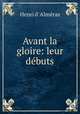 Avant la gloire: leur debuts., Henri d