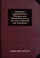 Christanus Campoliliensis: Christans von Lilienfeld Hymnen, Officien, Sequenzen und Reimgebete, Guido Maria Dreves 