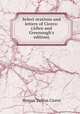 Select orations and letters of Cicero: (Allen and Greenough