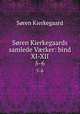 Sren Kierkegaards samlede Vrker: bind XI-XII. 5-6, Soren Kierkegaard 