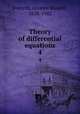 Theory of differential equations. 4, Forsyth, Andrew Russell, 1858-1942 