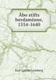 Abo stifts herdaminne, 1554-1640, Karl Gabriel Leinberg 