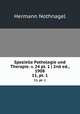 Spezielle Pathologie und Therapie. v. 24 pt. 1 | 2nd ed., 1908. 11, pt. 1, Hermann Nothnagel 