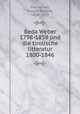 Beda Weber 1798-1858 und die tirolische litteratur 1800-1846, Wackernell, Joseph Eduard, 1850-1920 