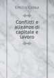 Conflitti e alleanze di capitale e lavoro, Emilio Cossa 