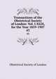 Transactions of the Obstetrical Society of London: Vol. I-XLIX, for the Year 1859-1907. 43, Obstetrical Society of London 
