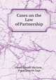 Cases on the Law of Partnership, Floyd Russell Mechem , Frank Lincoln Sage 