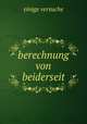 berechnung von beiderseit, Einige Versuche 