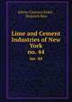 Lime and Cement Industries of New York. no. 44, Edwin Clarence Eckel , Heinrich Ries 