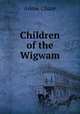 Children of the Wigwam, Annie Chase 