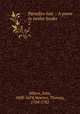 Paradise lost. : A poem in twelve books.. 2, Milton, John, 1608-1674,Newton, Thomas, 1704-1782 