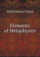 Elements of Metaphysics, Alfred Edward Taylor 