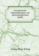 Gesammelte Abhandlungen zur physiologischen Optik, Arthur Peter Konig 