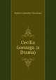 Cecilia Gonzaga (a Drama), Robert Calverley Trevelyan 