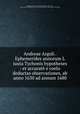 Andreae Argoli . Ephemerides annorum L iuxta Tychonis hypotheses : et accurate e coelo deductas observationes, ab anno 1630 ad annum 1680, Argoli, Andrea, 1570-1656,Adams, John, 1735-1826, former owner. MB (BRL),John Adams Library (Boston Public Library) MB (BRL) 