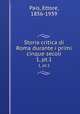 Storia critica di Roma durante i primi cinque secoli. 1, pt.1, Pais, Ettore, 1856-1939 