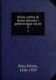 Storia critica di Roma durante i primi cinque secoli. 3, Pais, Ettore, 1856-1939 
