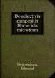 De adiectivis compositis Homericis microform, Weissenborn, Edmund 