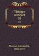 Thtre complet. 05, Dumas, Alexandre, 1802-1870 