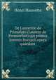 De Laurentio de Primofato (Laurent de Premierfait) qui primus Joannis Boccacii opera quaedam ., Henri Hauvette 