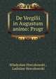De Vergilii in Augustum animo: Progr, Wladyslaw Hreczkowski 