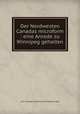 Der Nordwesten Canadas microform : eine Anrede zu Winnipeg gehalten, Argyll, John Douglas Sutherland Campbell Duke of 