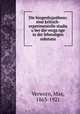 Die biogenhypothese; eine kritisch-experimentelle studie u?ber die vorga?nge in der lebendigen substanz, Verworn, Max, 1863-1921 