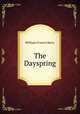 The Dayspring, William Francis Barry 