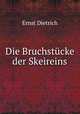 Die Bruchstucke der Skeireins, Ernst Dietrich 
